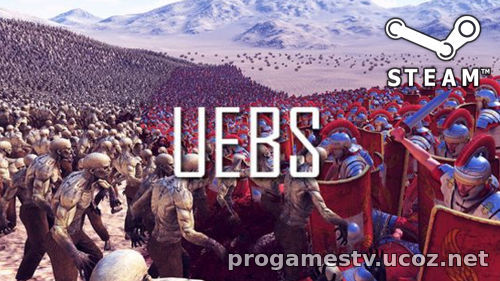 Бесплатная Ultimate Epic Battle Simulator в STEAM