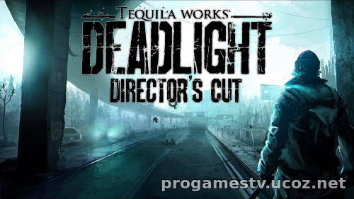 Сурвайвл хоррор и платформер Deadlight: Director's Cut бесплатно в GoG