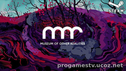 Халява - симулятор похода в музей необычного искусства в VR - Museum of Other Realities