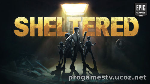 Бесплатная раздача: Sheltered в Epic Games Store (EGS)