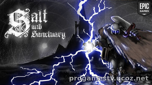 В EGS раздают хардкорный платформер Salt and Sanctuary