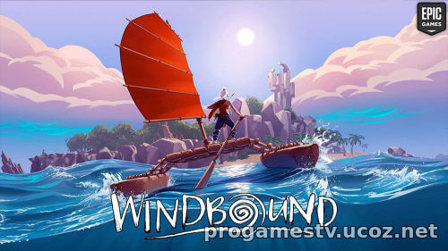 В EGS начали раздавать приключенческую игру Windbound.