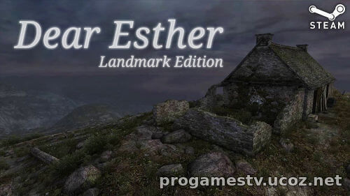 Переизданная версия Dear Esther с подзаголовком Landmark Edition раздаётся в Стим