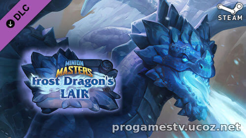 Бесплатная раздача: DLC "Логово Морозного Дракона" для Minion Masters в STEAM