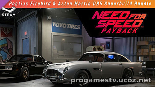 DLC - «Набор супер-комплектаций Pontiac Firebird и Aston Martin DB5» для Need for Speed: Payback отдают в STEAM