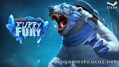 DLC «Furry Fury» для F2P карточной игры Minion Masters, раздают в сервисе СТИМ