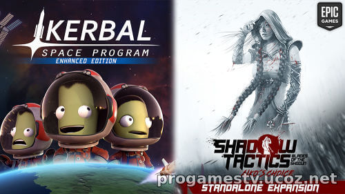 Две игры, Kerbal Space Program и Shadow Tactics — Aiko's Choice отдают в EGS