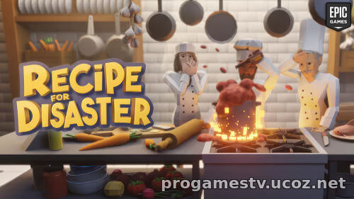 Симулятор кафе Recipe for Disaster отдают в EGS