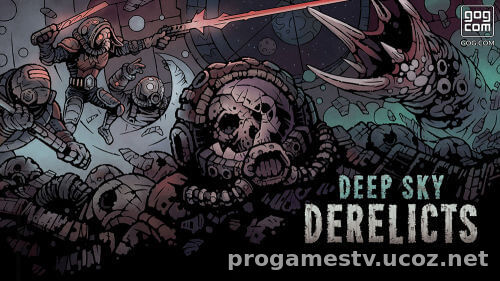 Космический рогалик - Deep Sky Derelicts, отдают в GoG