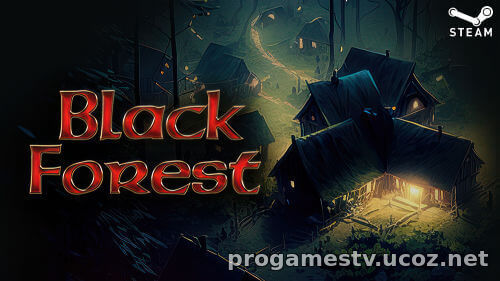 Стратегию Black Forest можно получить в СТИМ