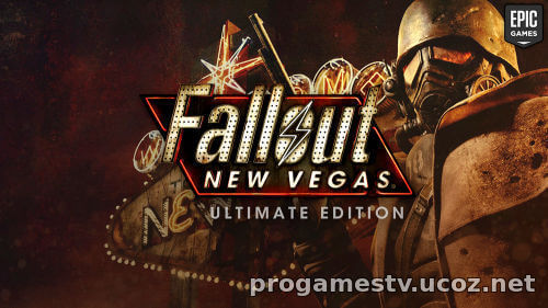 Fallout: New Vegas Ultimate Edition отдают в EGS