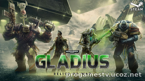 Стратегию Warhammer 40,000: Gladius - Relics of War отдают в сервисе СТИМ.