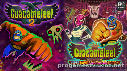 Игры Guacamelee! 2 и Guacamelee! Super Turbo Championship Edition отдают в EGS