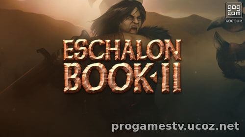Стратегию Eschalon: Book II отдают в GoG