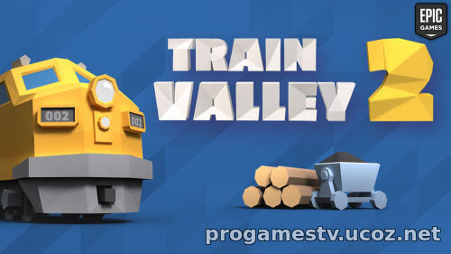 Train Valley 2 можно забрать в EGS