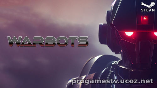 Игру WarBots можно получить в STEAM