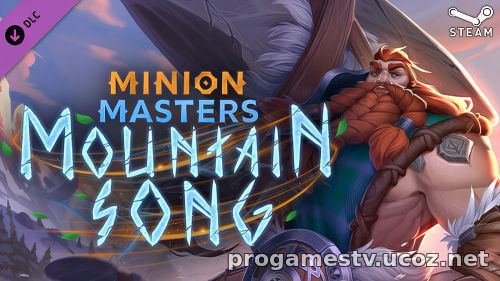 DLC «Mountain Song» для F2P карточной игры Minion Masters, раздают в сервисе СТИМ