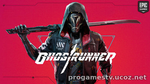 Киберпанк экшн - Ghostrunner, можно забрать в Epic Games Store (EGS)