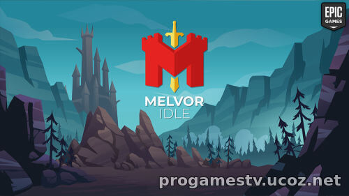 Управленческую стратегию - Melvor Idle, можно забрать в Epic Games Store (EGS)