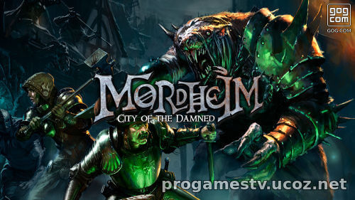 Пошаговую тактику - Mordheim: City of the Damned, можно забрать в GoG