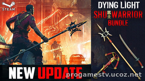  DLC «Shu Warrior Bundle» для зомби экшена Dying Light, можно забрать в STEAM