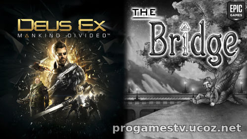 Киберпанк рпг - Deus Ex: Mankind Divided, и головоломку The Bridge - можно забрать в Epic Games Store (EGS)