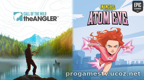 Симулятор рыбалки - Call of the Wild: The Angler, и адвенчуру про супергероя - Invincible Presents: Atom Eve, можно забрать в Epic Games Store (EGS)