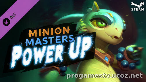 Набор усиления - Power UP для Minion Masters можно забрать в STEAM