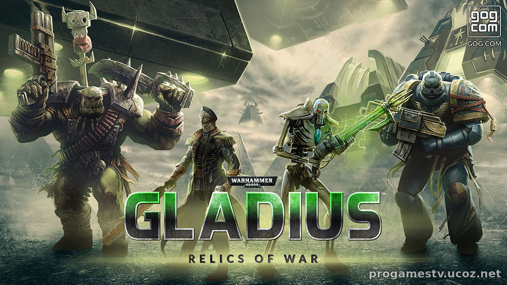 Стратегию Warhammer 40,000: Gladius — Relics of War отдают в GoG